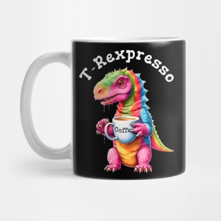 Cute Rainbow Dinosaur T-Rex - T-Rexpresso - Kawaii Anime Dino & Coffee Lover Mug